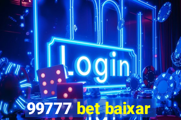 99777 bet baixar